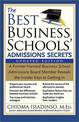 The Best Business Schools' Admissions Secrets: A Former Harvard Business School Admissions Board Member Reveals the Insider Keys