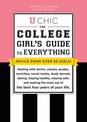 U Chic: The College Girl's Guide to Everything: Dealing with Dorms, Classes, Grades, Sororities, Social Media, Study Abroad, Dat