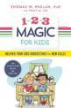 1-2-3 Magic for Kids: Helping Your Kids Understand the New Rules