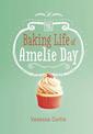 Baking Life of Amelie Day