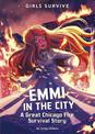 Emmi in the City: A Great Chicago Fire Survival Story