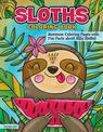 Sloths Coloring Book: Awesome Coloring Pages with Fun Facts about Silly Sloths!