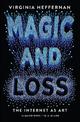 Magic and Loss: The Internet as Art