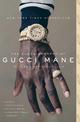 The Autobiography of Gucci Mane