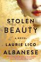 Stolen Beauty: A Novel