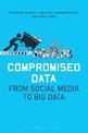 Compromised Data: From Social Media to Big Data