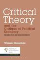 Critical Theory and the Critique of Political Economy: On Subversion and Negative Reason