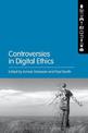 Controversies in Digital Ethics