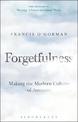 Forgetfulness: Making the Modern Culture of Amnesia