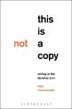 This Is Not a Copy: Writing at the Iterative Turn