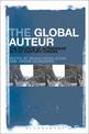 The Global Auteur: The Politics of Authorship in 21st Century Cinema