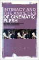 Intimacy and the Anxieties of Cinematic Flesh: Between Phenomenology and Psychoanalysis