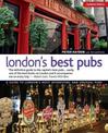 London's Best Pubs, Updated Edition: A Guide to London's Most Interesting and Unusual Pubs