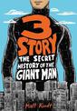 3 Story: The Secret History Of The Giant Man: Expanded Edition