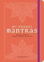 My Pocket Mantras: Powerful Words to Connect, Comfort, and Protect