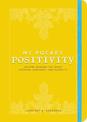 My Pocket Positivity: Anytime Exercises That Boost Optimism, Confidence, and Possibility