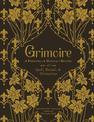 Grimoire: A Personal-& Magical-Record of Spells, Rituals, & Divinations