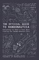 The Official Guide to Randonautica: Everything You Need to Know about Creating Your Random Adventure Story