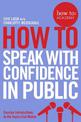 How To Speak With Confidence in Public