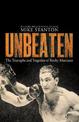 Unbeaten: The Triumphs and Tragedies of Rocky Marciano