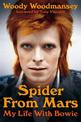 Spider from Mars: My Life with Bowie