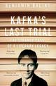 Kafka's Last Trial: The Case of a Literary Legacy