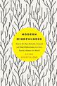 Modern Mindfulness: How to Be More Relaxed, Focused, and Kind While Living in a Fast, Digital, Always-On World