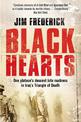 Black Hearts: One platoon's descent into madness in the Iraq war's triangle of death