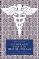 Justice and Profit in Health Care Law: A Comparative Analysis of the United States and the United Kingdom