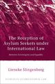 The Reception of Asylum Seekers under International Law: Between Sovereignty and Equality