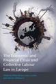 The Economic and Financial Crisis and Collective Labour Law in Europe