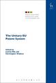 The Unitary EU Patent System