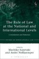 The Rule of Law at the National and International Levels: Contestations and Deference