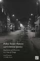 Police Street Powers and Criminal Justice: Regulation and Discretion in a Time of Change