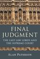 Final Judgment: The Last Law Lords and the Supreme Court