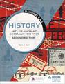 National 4 & 5 History: Hitler and Nazi Germany 1919-1939: Second Edition