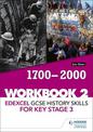 Edexcel GCSE History skills for Key Stage 3: Workbook 2 1700-2000