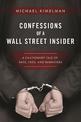 Confessions of a Wall Street Insider: A Cautionary Tale of Rats, Feds, and Banksters