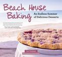 Beach House Baking: An Endless Summer of Delicious Desserts