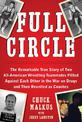 Full Circle: The Remarkable True Story of Two All-American Wrestling Teammates  Pitted Against Each Other in the War on Drugs an