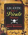 The Gigantic Book of Pirate Stories