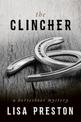 The Clincher: A Horseshoer Mystery