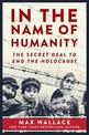 In the Name of Humanity: The Secret Deal to End the Holocaust