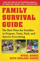 Family Survival Guide: The Best Ways for Families to Prepare, Train, Pack, and Survive Everything