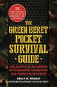 The Green Beret Survival Guide: Advice on Situational Awareness, Personal Safety, Recognizing Threats, and Avoiding Terror and C