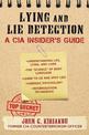 Lying and Lie Detection: A CIA Insider's Guide