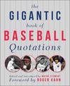 The Gigantic Book of Baseball Quotations