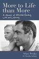 More to Life Than More: A Memoir of Misunderstanding, Loss, and Learning