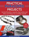 Practical Paracord Projects: Survival Bracelets, Lanyards, Dog Leashes, and Other Cool Things You Can Make Yourself