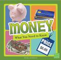 Money: What You Need to Know (Fact Files)